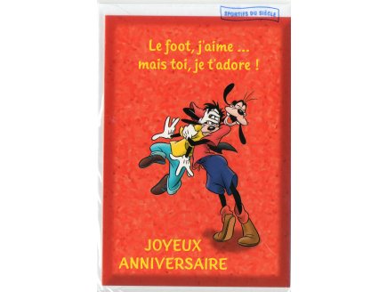 CARTE D'ANNIVERSAIRE DISNEY GOOFY ET DINGO (42)