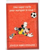 CARTE D'ANNIVERSAIRE DISNEY + ENVELOPPE : MICKEY FAIT DU FOOT - JOYEUX ANNIVERSAIRE 